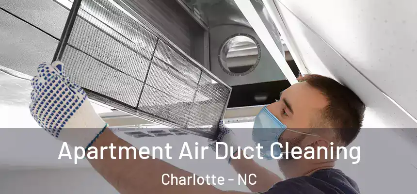  Apartment Air Duct Cleaning Charlotte - NC